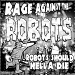 Rage Against the Robots