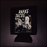 Rafa's Tacos Koozie